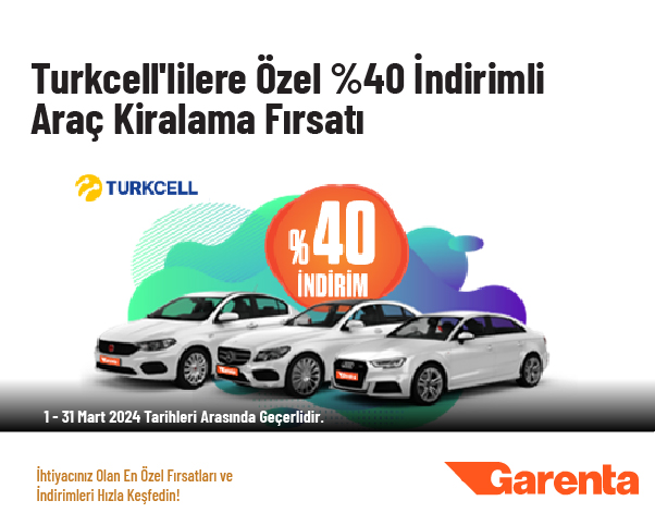 Turkcell'lilere Özel %40 İndirimli Araç Kiralama Fırsatı