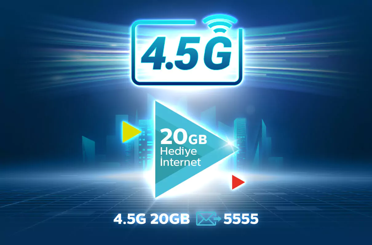 4.5G 20 GB Kampanyası